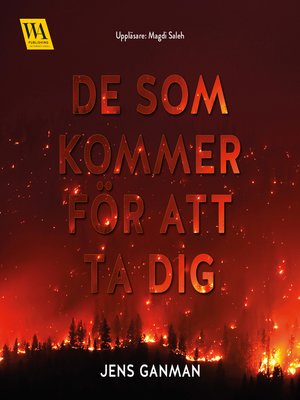 cover image of De som kommer för att ta dig